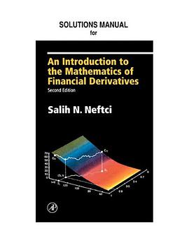 Solution Manual for An Introduction to the Mathematics of Financial Derivatives, Second Edition pdf epub mobi 电子书 下载