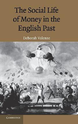 The Social Life of Money in the English Past pdf epub mobi 电子书 下载