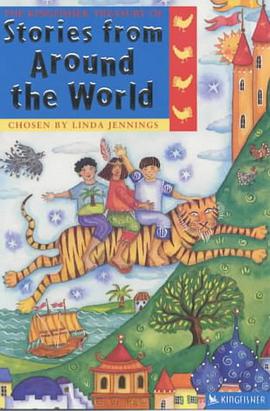 The Kingfisher Treasury of Stories from Around the World pdf epub mobi 电子书 下载