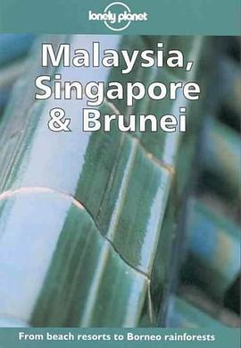 Lonely Planet Malaysia, Singapore & Brunei pdf epub mobi 电子书 下载