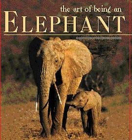 The Art of Being An Elephant pdf epub mobi 電子書 下載