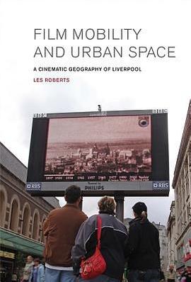 Film, Mobility and Urban Space pdf epub mobi 电子书 下载