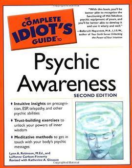 The Complete Idiot's Guide to Psychic Awareness, 2nd Edition pdf epub mobi 电子书 下载