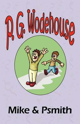 Mike & Psmith - From the Manor Wodehouse Collection, a selection from the early works of P. G. Wodeh pdf epub mobi 电子书 下载