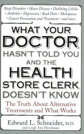 (非传统养生秘诀)What Your Doctor Hasn’t Told You And The Health Store Clerk Doesn’t Know pdf epub mobi 电子书 下载
