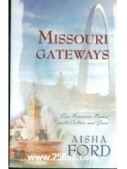 Missouri Gateways: Whole in One/Pride and Pumpernickel/The Wife Degree/Stacy's Wedding pdf epub mobi 电子书 下载