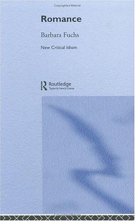 Romance (The New Critical Idiom) pdf epub mobi 电子书 下载