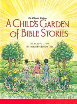 A Child's Garden of Bible Stories (Hb) pdf epub mobi 電子書 下載