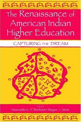 The Renaissance of American Indian Higher Education pdf epub mobi 電子書 下載