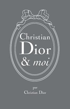 Christian Dior & Moi - Edition limitée pdf epub mobi 电子书 下载