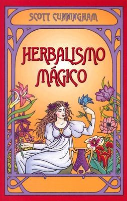 Herbalismo Magico = Magical Herbalism pdf epub mobi 电子书 下载