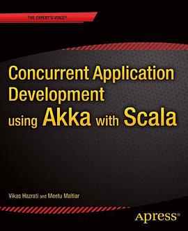 Concurrent Application Development Using Akka With Scala pdf epub mobi 电子书 下载