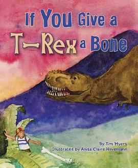If You Give T-Rex a Bone pdf epub mobi 电子书 下载