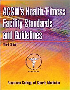 ACSM's Health/Fitness Facility Standards and Guidelines pdf epub mobi 电子书 下载