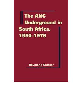 The ANC Underground in South Africa, 1950-1976 pdf epub mobi 电子书 下载
