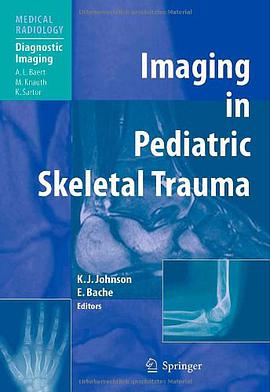 Imaging in Pediatric Skeletal Trauma pdf epub mobi 电子书 下载