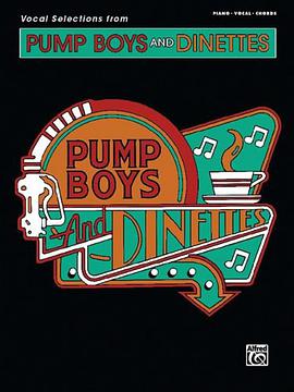 Vocal Selections from Pump Boys and Dinettes pdf epub mobi 电子书 下载