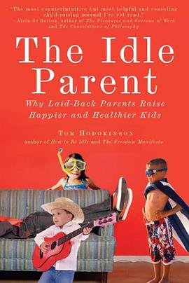The Idle Parent pdf epub mobi 电子书 下载