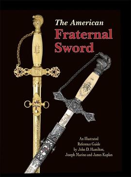 The American Fraternal Sword; An Illustrated Reference Guide pdf epub mobi 電子書 下載