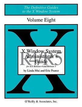 X Windows System Administrator's Guide, Vol 8 (Definitive Guides to the X Window System)