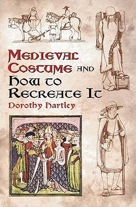 Medieval Costume and How to Recreate it pdf epub mobi 电子书 下载