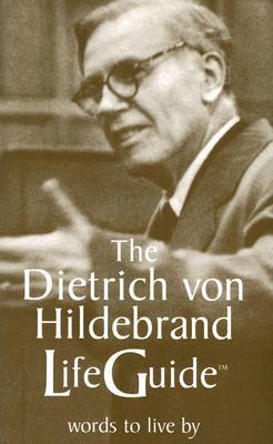 The Dietrich von Hildebrand LifeGuide pdf epub mobi 下载
