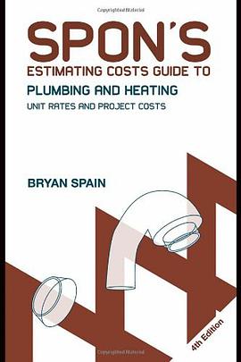 Spon's Estimating Costs Guide to Plumbing and Heating pdf epub mobi 下载