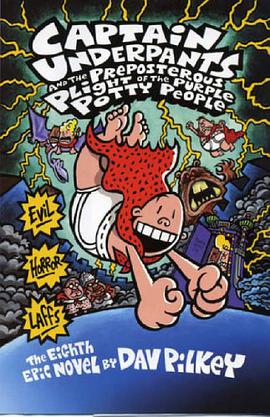 Captain Underpants and the Preposterous Plight of the Purple Potty People pdf epub mobi 电子书 下载