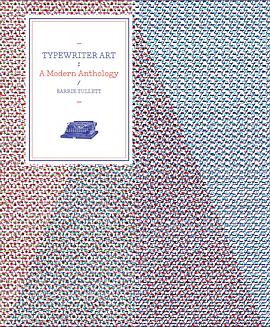 Typewriter Art: A Modern Anthology pdf epub mobi 电子书 下载