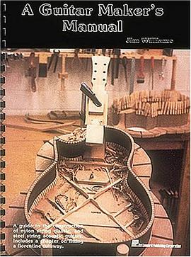 A Guitar Makers Manual pdf epub mobi 电子书 下载