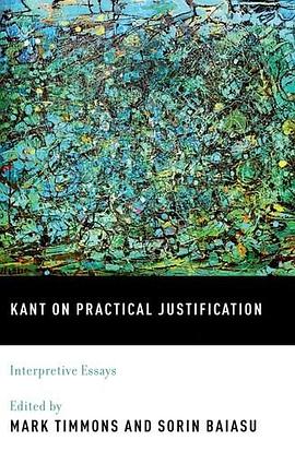 Kant on Practical Justification pdf epub mobi 电子书 下载