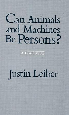 Can Animals and Machines be Persons? pdf epub mobi 电子书 下载