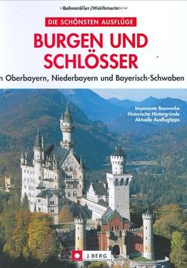 Burgen und Schlösser in Oberbayern und Schwaben pdf epub mobi 电子书 下载