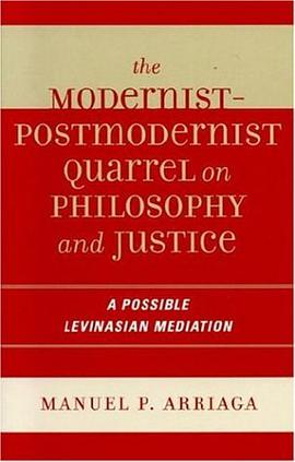The Modernist-postmodernist Quarrel on Philosophy and Justice pdf epub mobi 电子书 下载