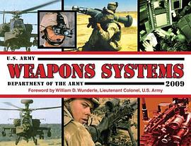 U.S. Army Weapons Systems 2009 pdf epub mobi 电子书 下载