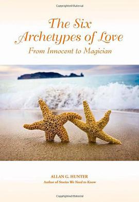 The Six Archetypes of Love pdf epub mobi 电子书 下载