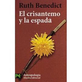 El Crisantemo Y La Espada/ the Chrysanthemum and the Sword
