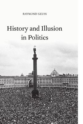 History and Illusion in Politics pdf epub mobi 電子書 下載