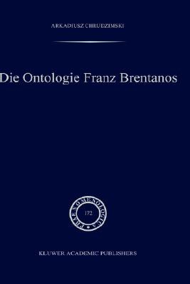 Die Ontologie Franz Brentanos pdf epub mobi 電子書 下載