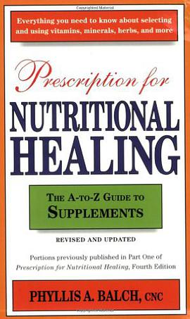Prescription for Nutritional Healing pdf epub mobi 电子书 下载
