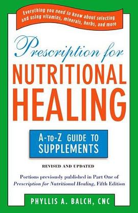 Prescription for Nutritional Healing pdf epub mobi 电子书 下载