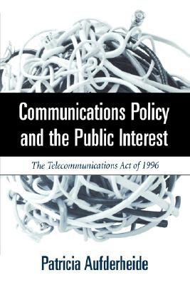 Communications Policy and the Public Interest pdf epub mobi 下载