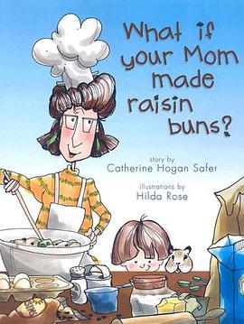 What If Your Mom Made Raisin Buns? pdf epub mobi 电子书 下载