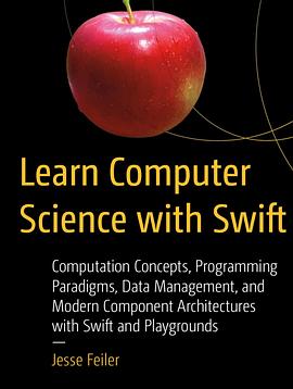 Learn Computer Science with Swift pdf epub mobi 电子书 下载
