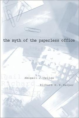 The Myth of the Paperless Office pdf epub mobi 电子书 下载