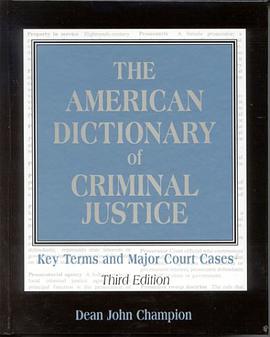 The American Dictionary of Criminal Justice pdf epub mobi 电子书 下载