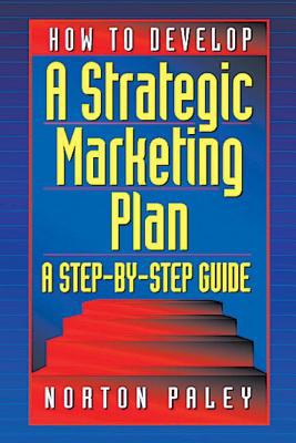 How to Develop a Strategic Marketing Plan pdf epub mobi 电子书 下载