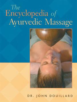 The Encyclopedia of Ayurvedic Massage pdf epub mobi 電子書 下載