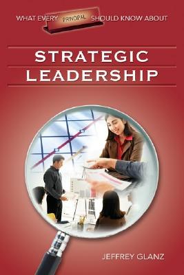 What Every Principal Should Know About Strategic Leadership pdf epub mobi 电子书 下载