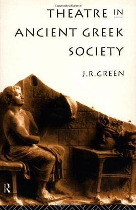 Theatre in Ancient Greek Society pdf epub mobi 电子书 下载